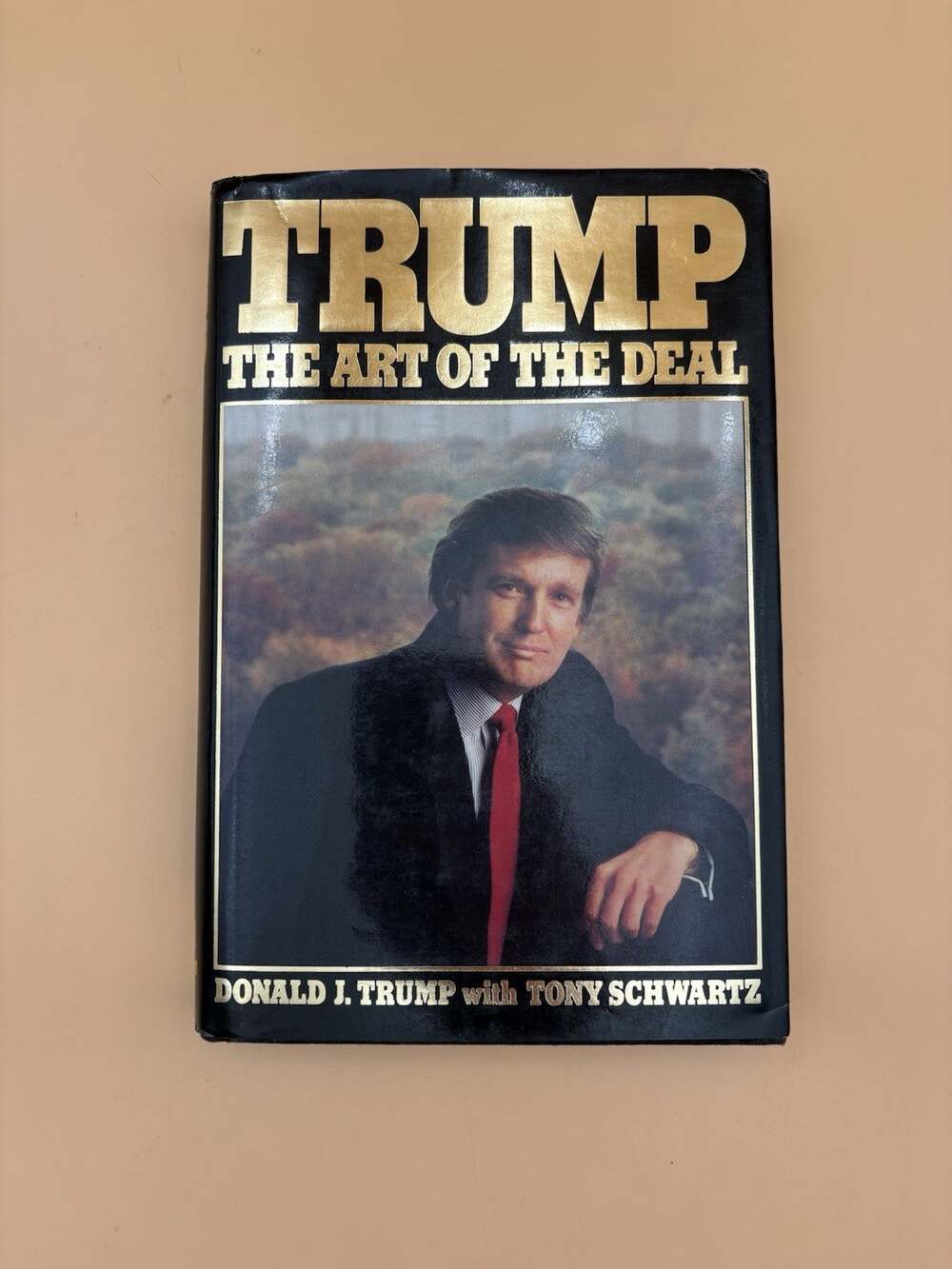 Trump: the Art of the Deal Donald J. Trump Hardcover 1987 (2468B9753)